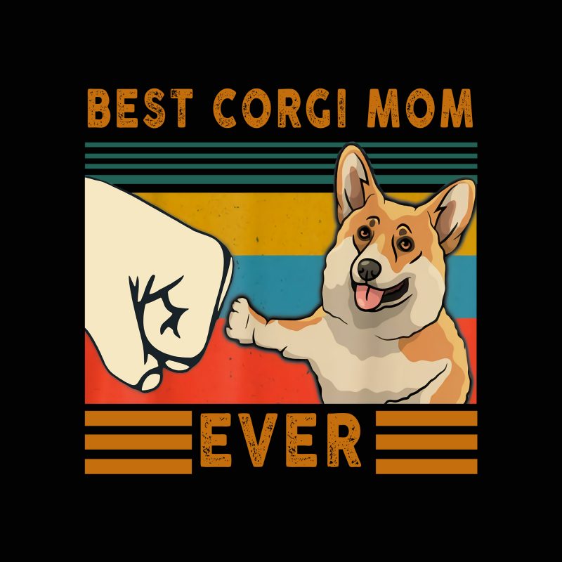 Best corgi mom ever png,best corgi mom ever,best corgi mom ever design,best corgi mom ,corgi mom png,corgi mom t shirt design for sale