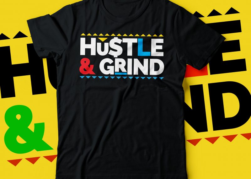 hustle grind repeated COLOURFUL text tshirt design hustlers