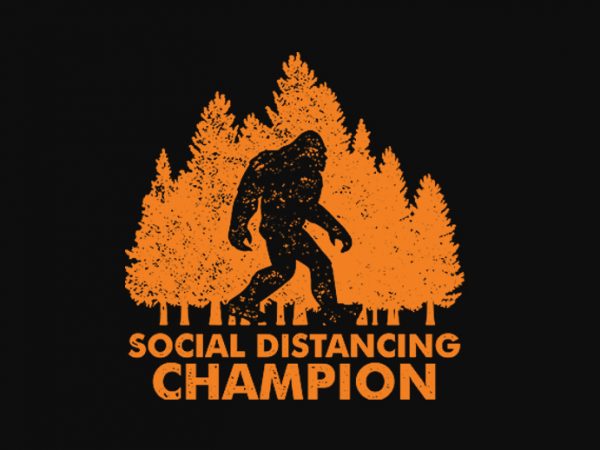 Social distancing champion – funny t-shirt design – commercial use