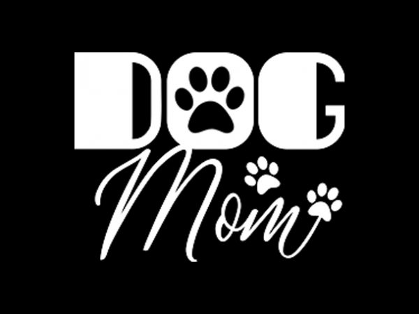 Dog mom shirt design png graphic t-shirt design