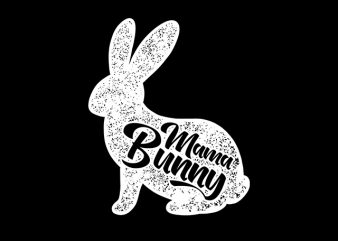 Mama Bunny Happy Easter t-shirt design for sale