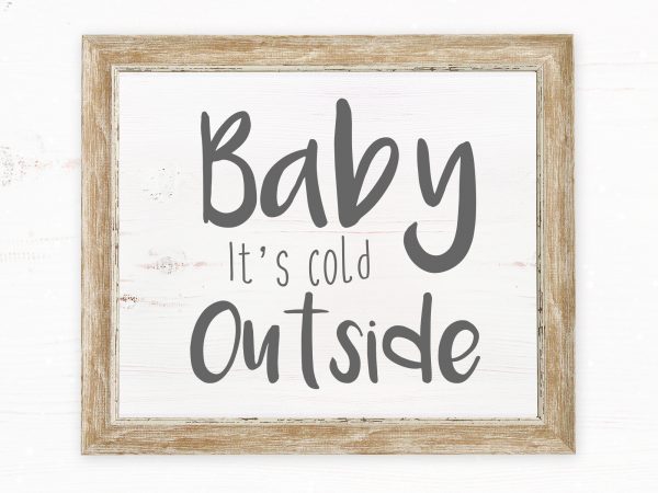 Baby it’s cold outside t-shirt design png