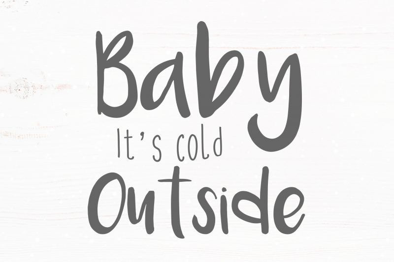 Baby It’s Cold Outside t-shirt design png