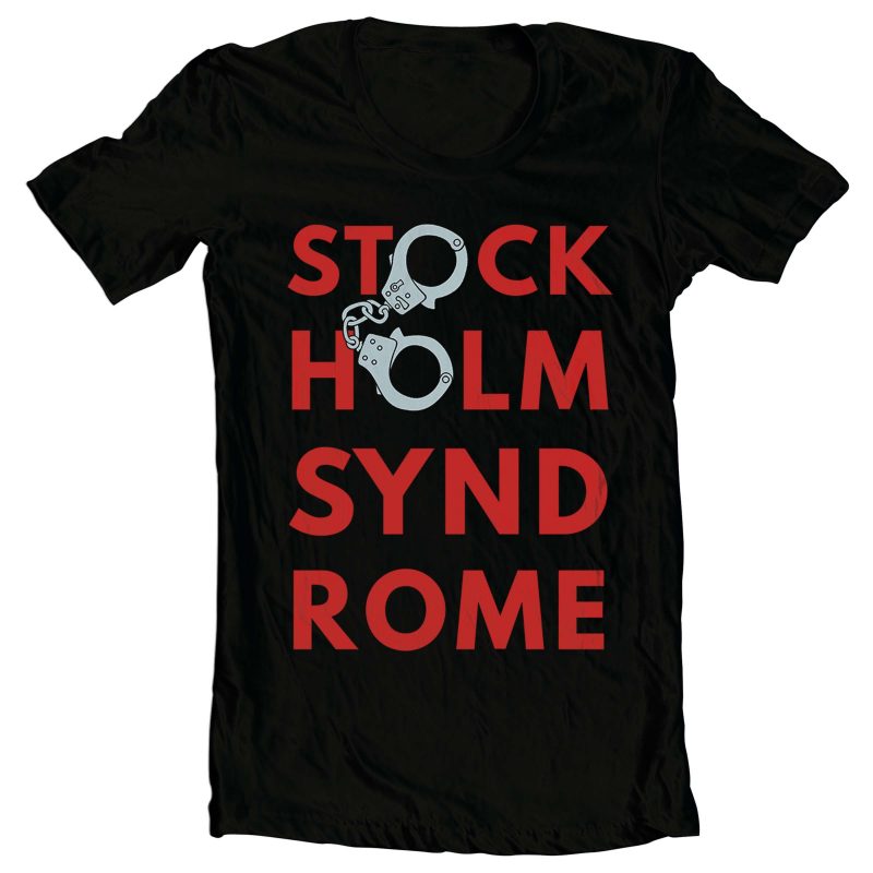 stockholm syndrom graphic t-shirt design