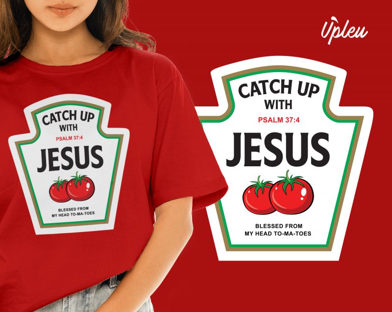 Catch up with Jesus buy t shirt design