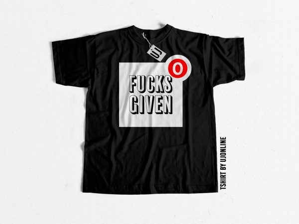 0 fuck given buy t shirt design artwork