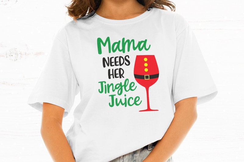 Download Mama Needs Her Jingle Juice t-shirt design for sale - Buy ...