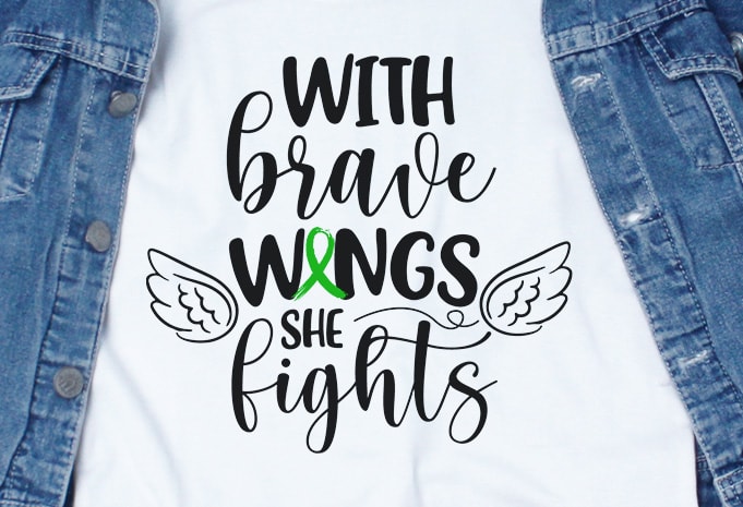 With Brave Wings She Fights SVG - Cerebral Palsy - Awareness - t shirt