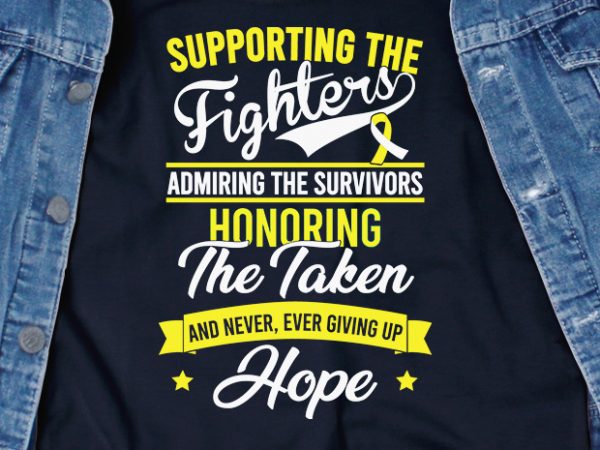 Supporting the fighters admiring the survivors bone cancer svg – cancer – awareness – graphic t-shirt design