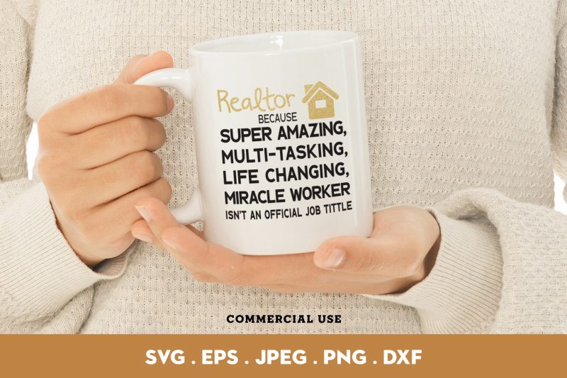 Realtor Because Super Amazing commercial use t-shirt design