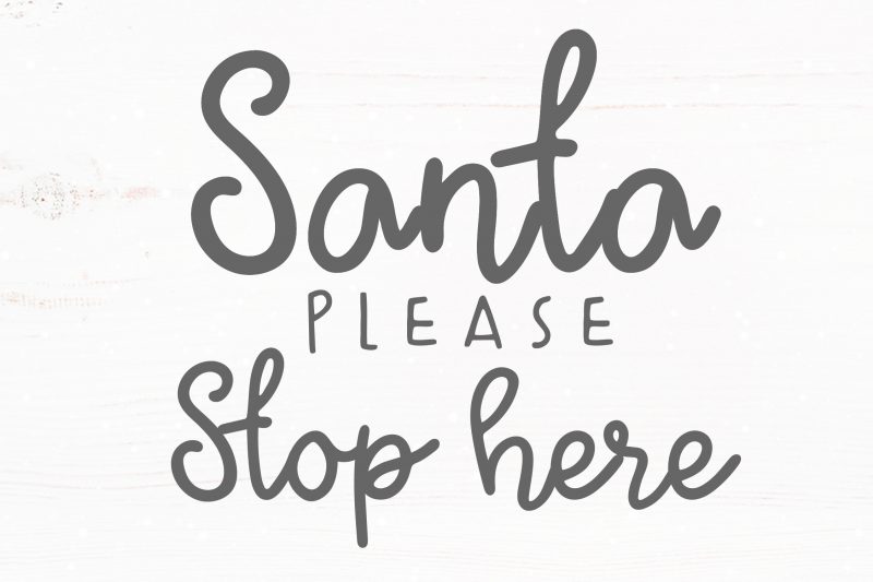 Santa Please Stop Here 2 ready made tshirt design