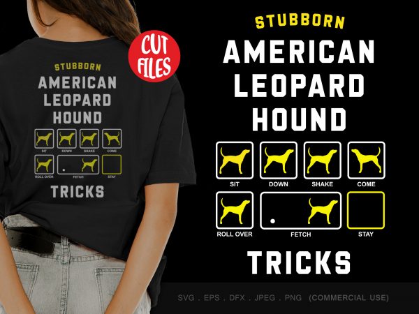 Stubborn american leopard hound tricks graphic t-shirt design