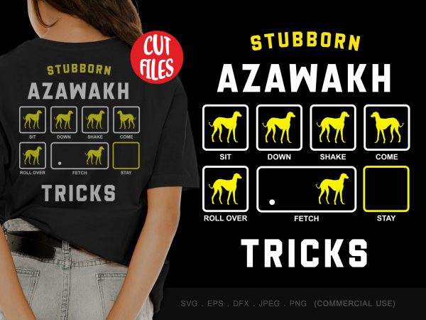 Stubborn azawakh tricks design for t shirt