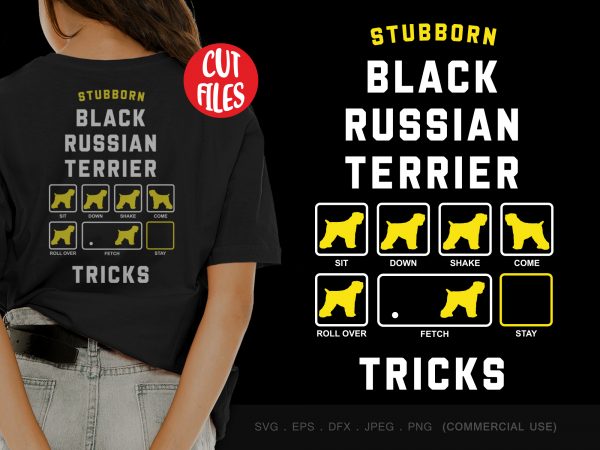 Stubborn black russian terrier tricks buy t shirt design for commercial use