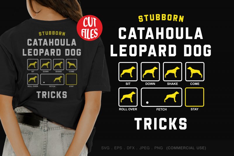 Stubborn catahoula leopard dog tricks design for t shirt tshirt design for merch by amazon