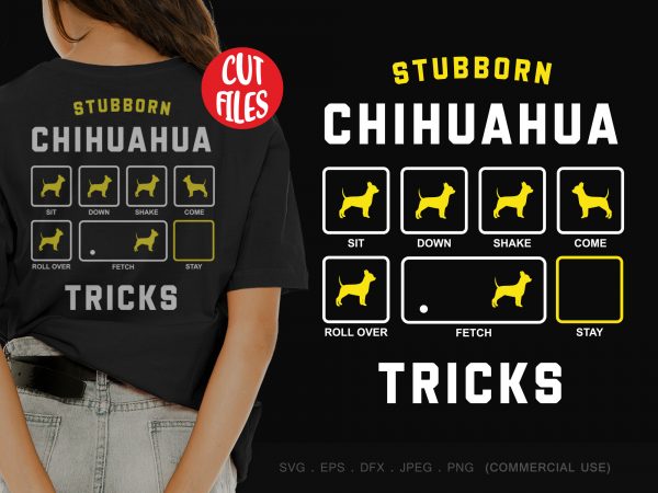 Stubborn chihuahua tricks buy t shirt design artwork