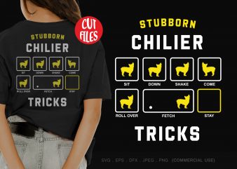 Stubborn chilier tricks design for t shirt