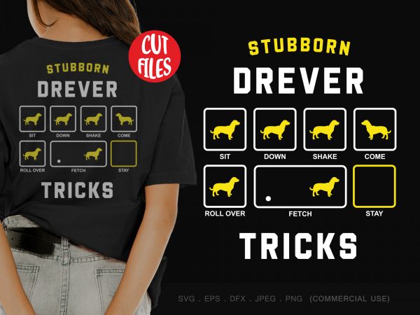 Stubborn drever tricks buy t shirt design for commercial use