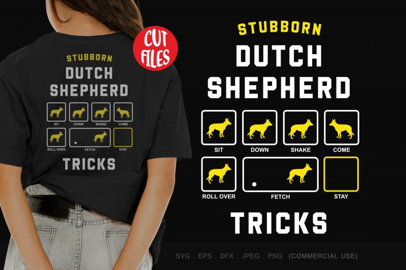 Stubborn dutch shepherd tricks shirt design png