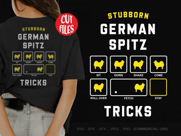 Stubborn german spitz tricks t shirt design for purchase