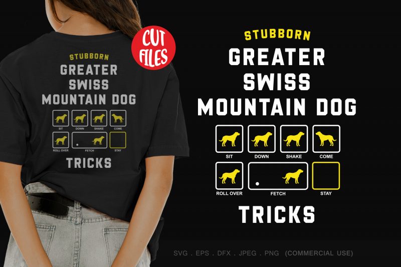 Stubborn greater swiss mountain dog tricks t-shirt design png