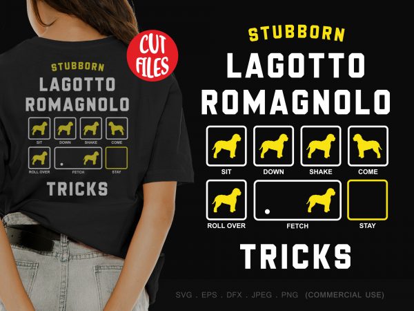 Stubborn lagotto romagnolo tricks t shirt design for download