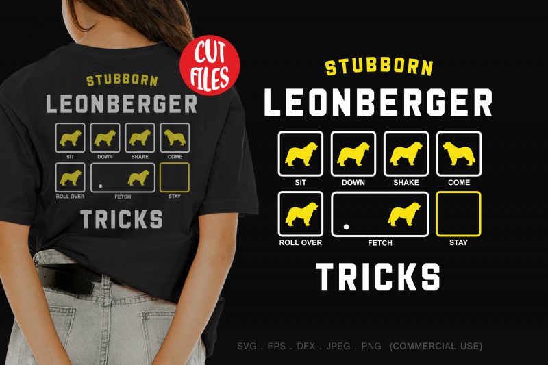 Stubborn leonberger tricks t-shirt design for commercial use