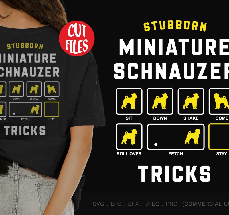 Download Stubborn Miniature Schnauzer Tricks Commercial Use T Shirt Design Buy T Shirt Designs