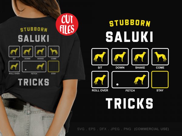 Stubborn saluki tricks commercial use t-shirt design