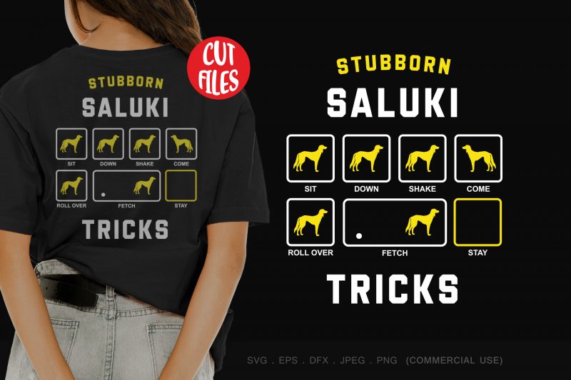 Stubborn saluki tricks commercial use t-shirt design