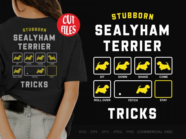 Stubborn sealyham terrier tricks t shirt design for sale