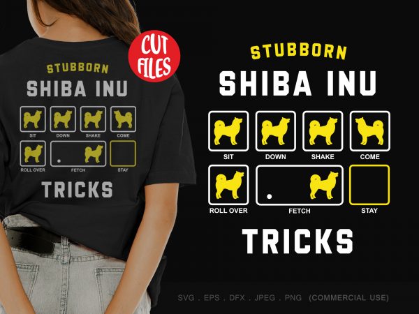 Stubborn shiba inu tricks buy t shirt design artwork