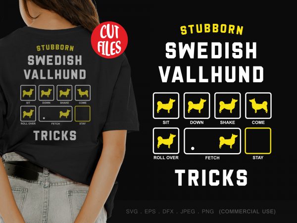 Stubborn swedish vallhund tricks t shirt design for purchase