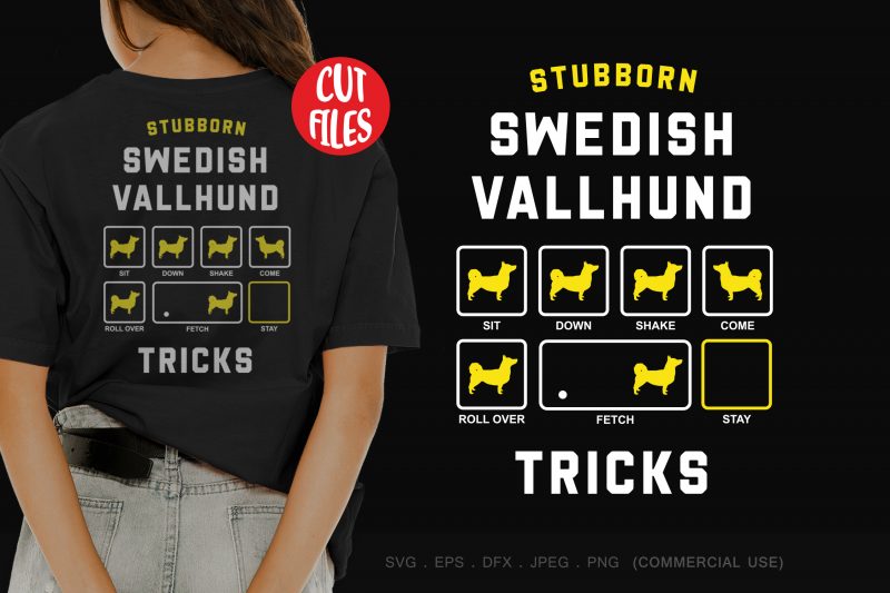 Stubborn swedish vallhund tricks t shirt design for purchase