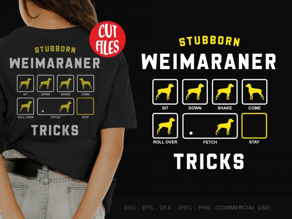 Stubborn weimaraner tricks graphic t-shirt design