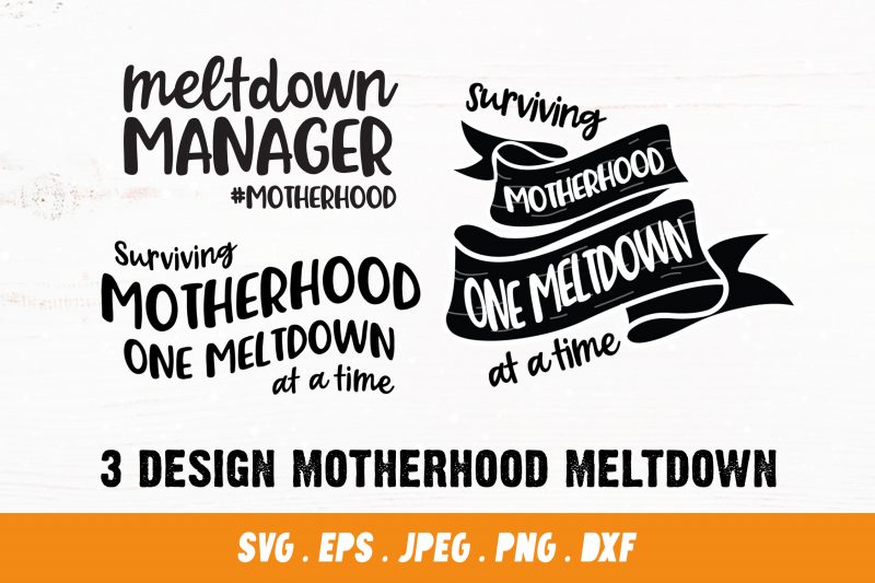 Surviving Motherhood Meltdown Bundle vector shirt designs