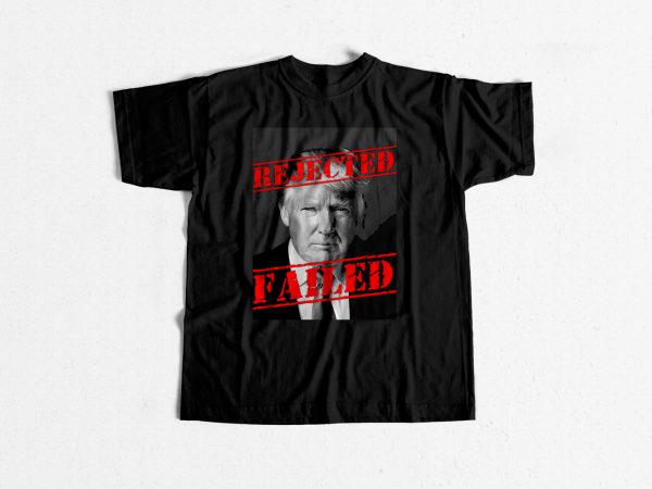 Trump rejected graphic t-shirt design