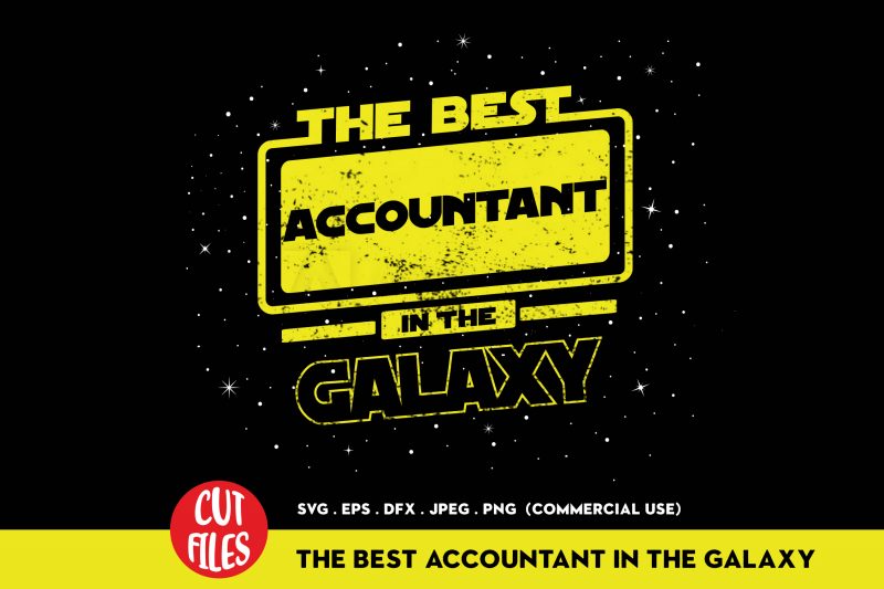 The Best Accountant In The Galaxy shirt design png graphic t-shirt design