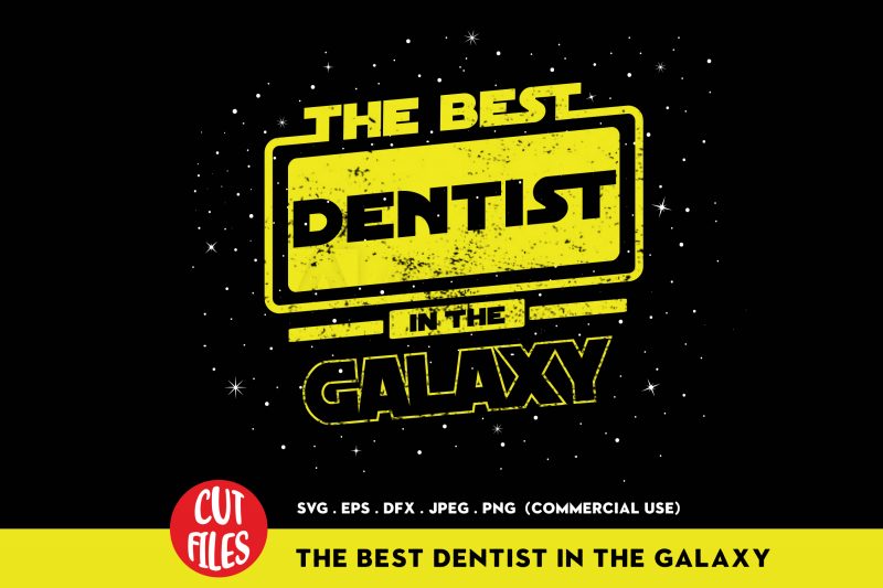 The Best Dentist In The Galaxy t-shirt design png