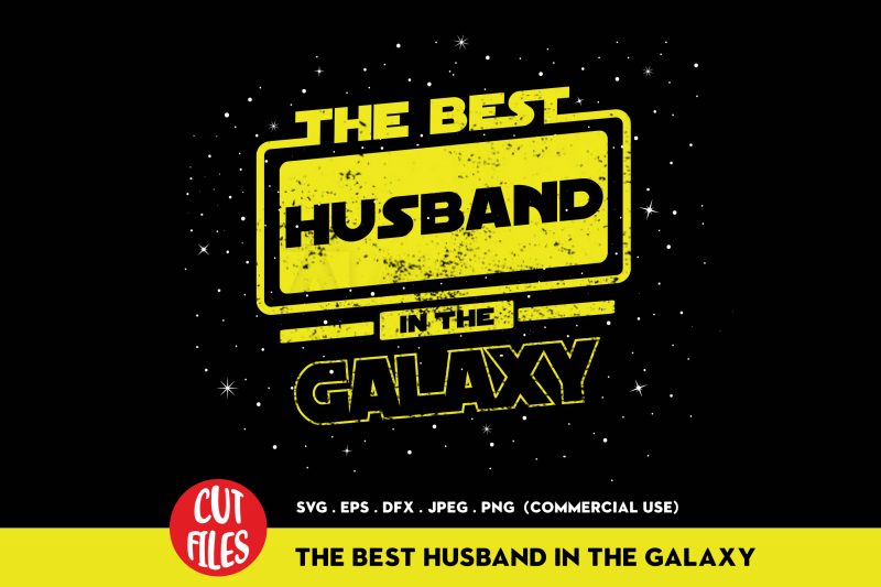 The Best Husband In The Galaxy t-shirt design for commercial use