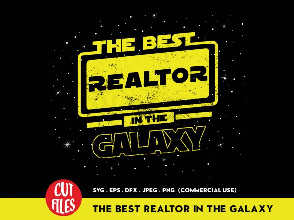 The best realtor in the galaxy t shirt design for download