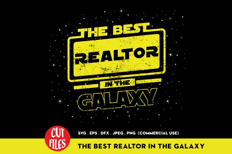 The Best Realtor In The Galaxy t shirt design for download