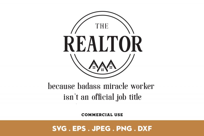 The Realtor design for t shirt t-shirt designs for sale