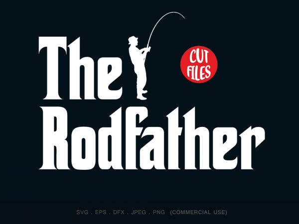 Download The Rodfather T Shirt Design For Sale Buy T Shirt Designs