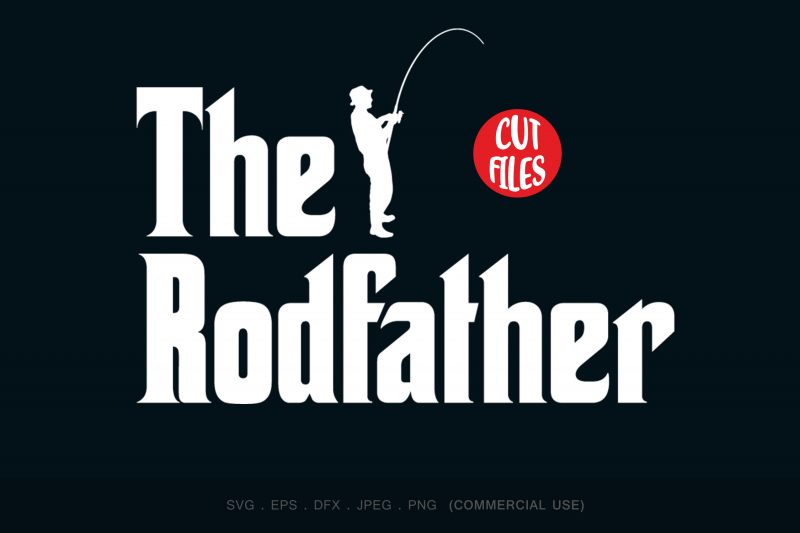 Download The Rodfather T Shirt Design For Sale Buy T Shirt Designs