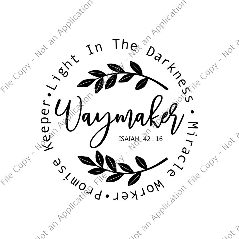Free Free 137 Svg Files Way Maker Miracle Worker Svg Free SVG PNG EPS DXF File