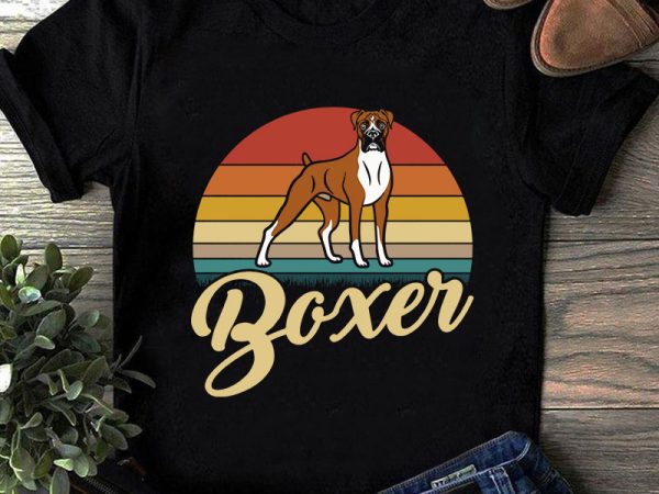 Download Boxer Dog SVG, Vintage SVG, Dog SVG, Dog Lover SVG, Animals SVG t shirt design for sale - Buy t ...