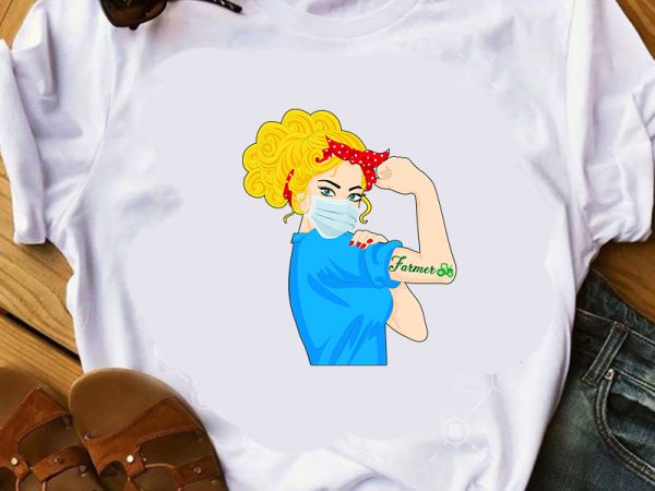 Farmer, strong girl, face mask, caregiver, corona, eps svg png dxf digital download buy t shirt design