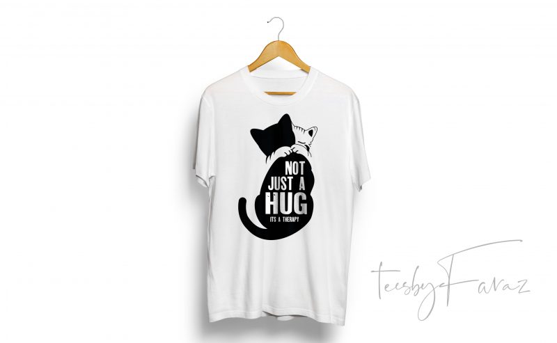 Not Just A Hug, Its a Therapy t shirt design for download