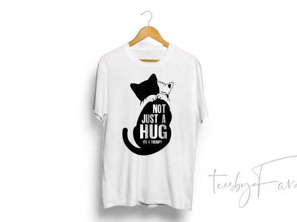 Not just a hug, its a therapy t shirt design for download